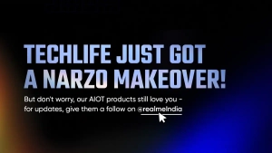 Realme Integrates Techlife Into Narzo Sub-Brand